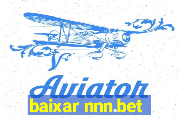 baixar nnn.bet